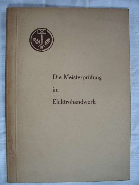 Die Meisterprüfung im Elektrohandwerker, DDR 1951