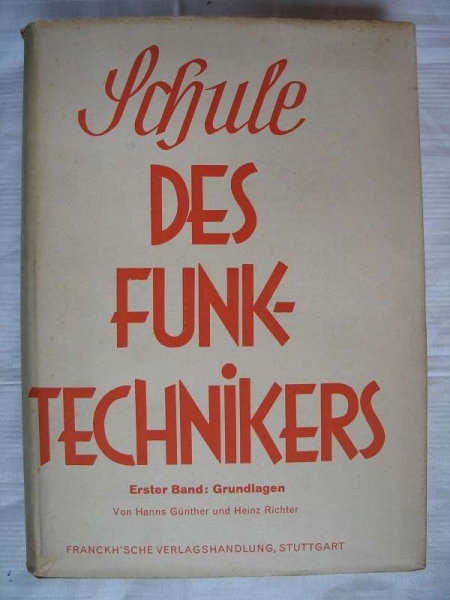 Schule des Funktechnikers, 1939, Band 1, Grundlagen