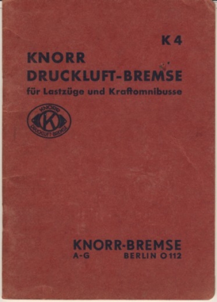 Knorr Druckluft- Bremsen, für Lastzüge und Kraftomnibusse, 1937