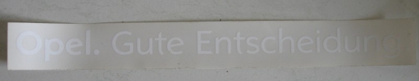 Opel Gute Entscheidung, Aufkleber Für Manta, Senator, Kadett etc.