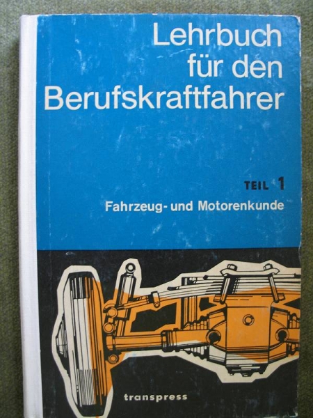 Lehrbuch für den Berufskraftfahrer, DDR 1966, Teil 1