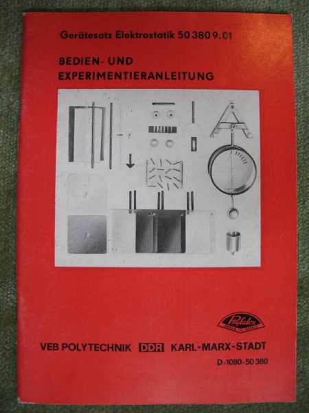 Gerätesatz Elektrostatik, Bedien-und Experimentieranleitung, DDR 1980