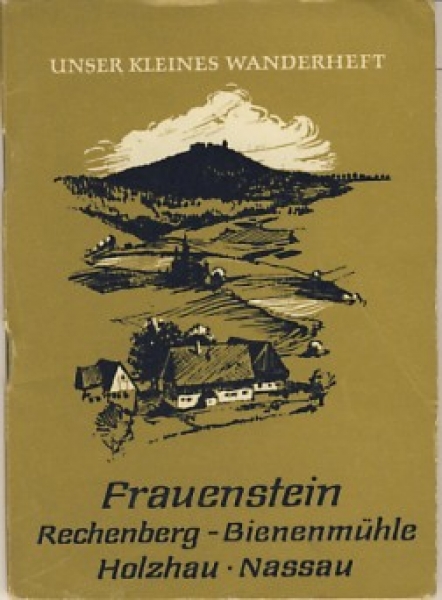 Frauenstein, Holzhau, Nassau, Rechenberg, Unser kleines Wanderheft