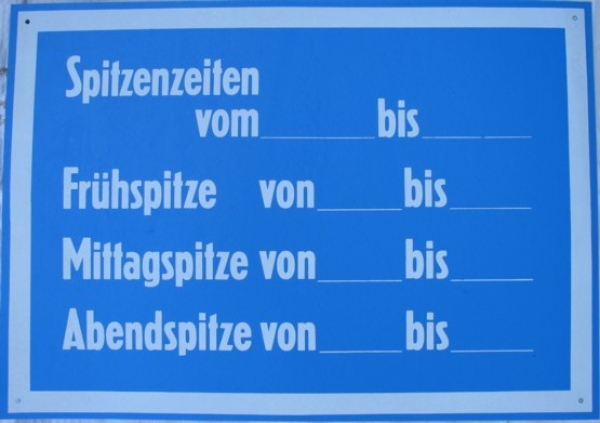 Altes Hinweisschild "Spitzenzeiten", DDR