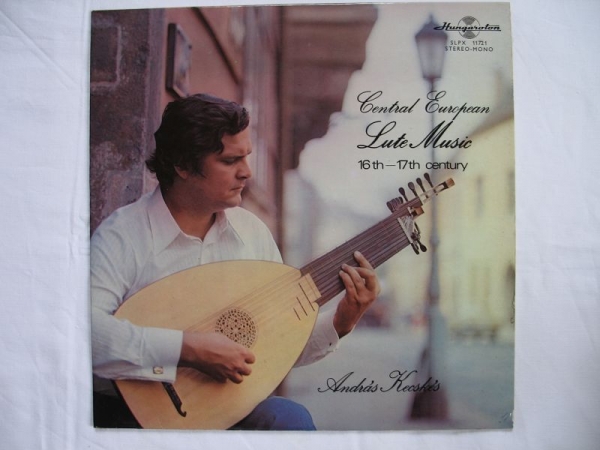 Andras Kecskes, Central European Lute Music, Hungaroton, #110