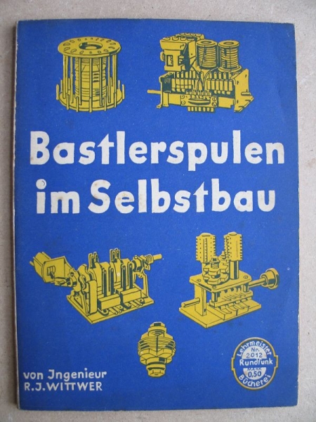 Bastlerspulen im Selbstbau, 1941