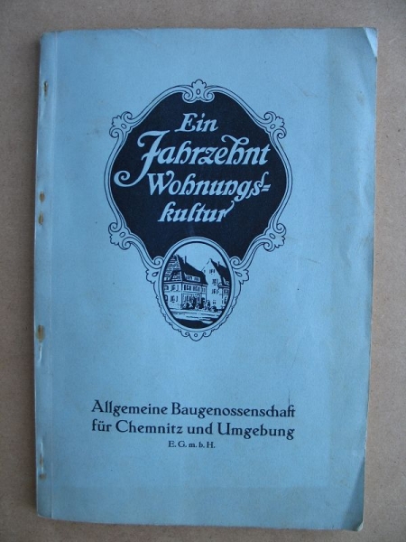 Ein Jahrzehnt Wohnungskultur, Baugenossenschaft Chemnitz, 1921